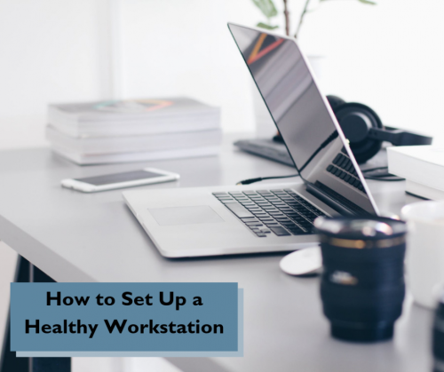 How To Setup A Healthy Workstation Orthocarolina