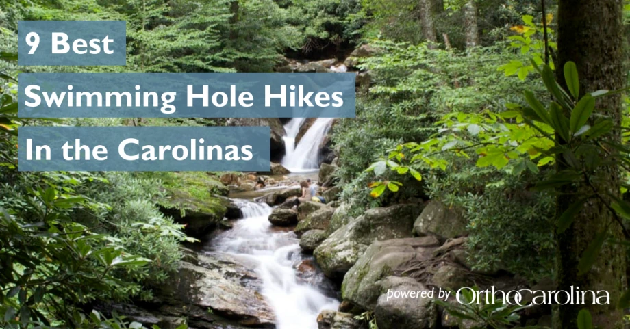 9 Best Swimming Hole Hikes in the Carolinas, Orthopedic Blog