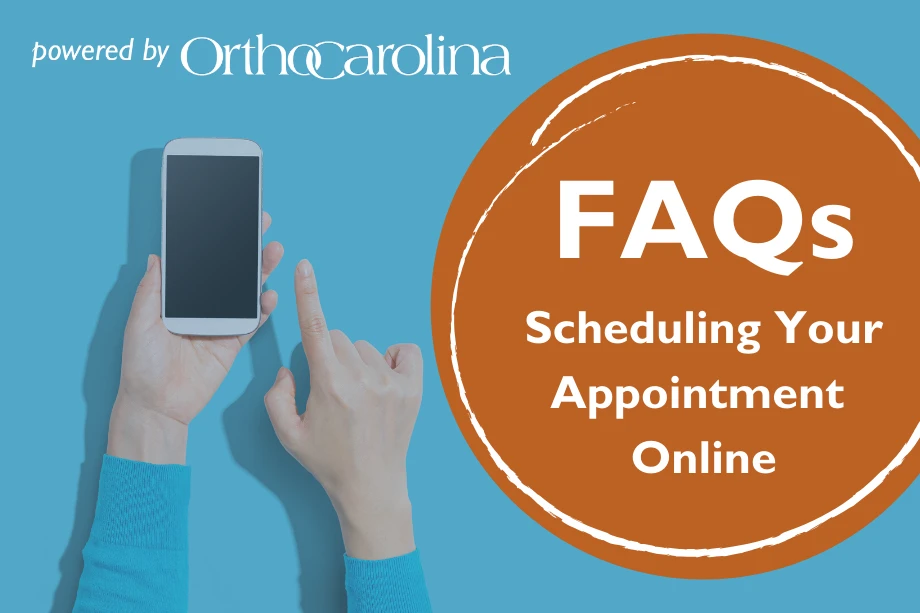 Scheduling Your Appointment Online | FAQs | Orthopedic Blog