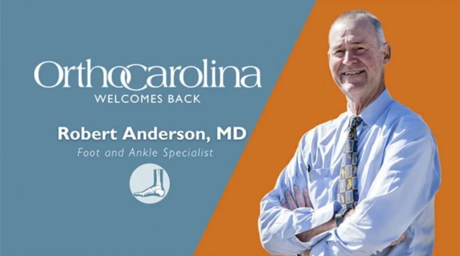 OrthoCarolina Welcome Back Dr. Robert Anderson OrthoCarolina