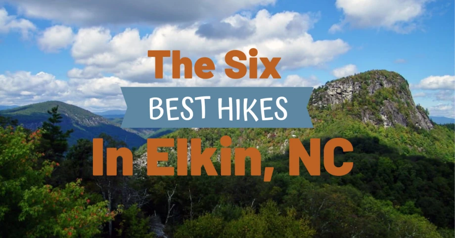 The 6 Best Hikes In Elkin NC Hiking In North Carolina Orthopedic   The 6 Best Hikes In Elkin Nc   Orthocarolina.webp